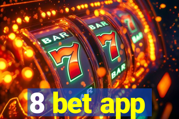 8 bet app